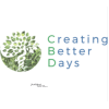 Creating Better Days